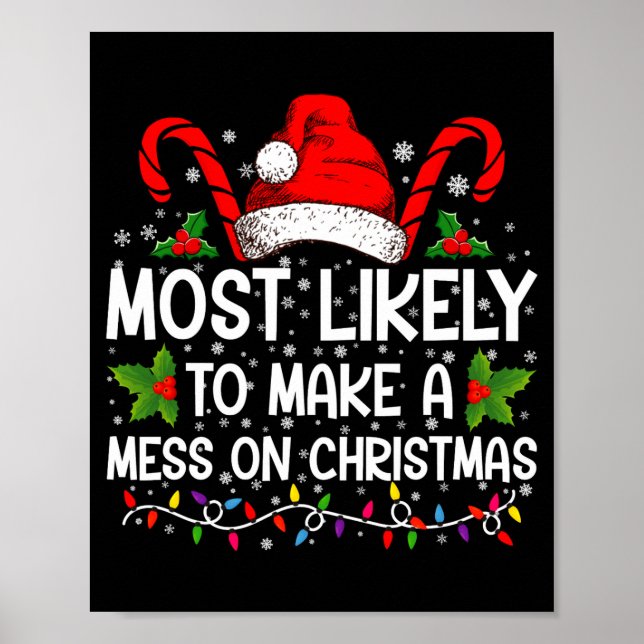 Poster Most Likely To Make A Mess On Christmas  (Frente)