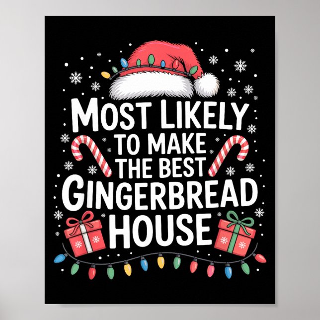 Poster Most Likely To Make The Gingerbread House Christma (Frente)