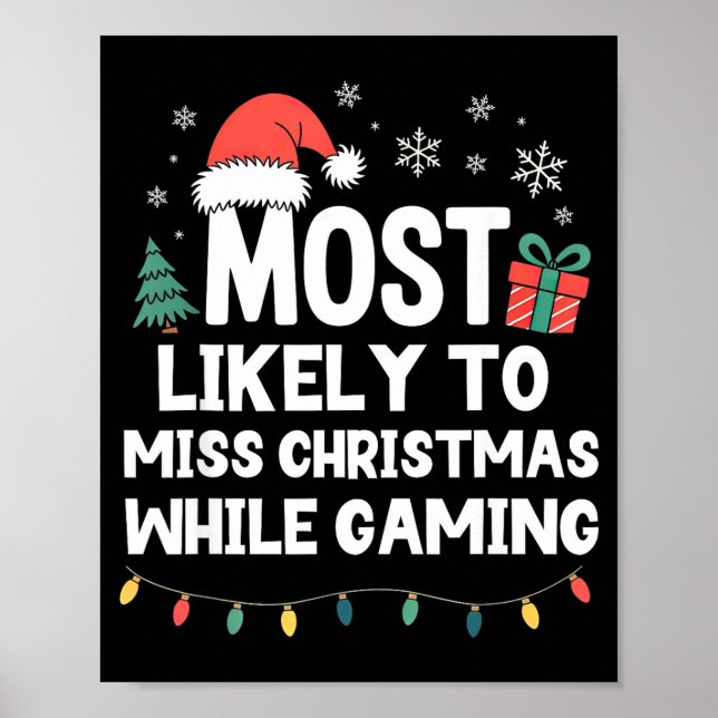 Poster Most Likely To Miss Christmas While Gaming Gamer F (Frente)