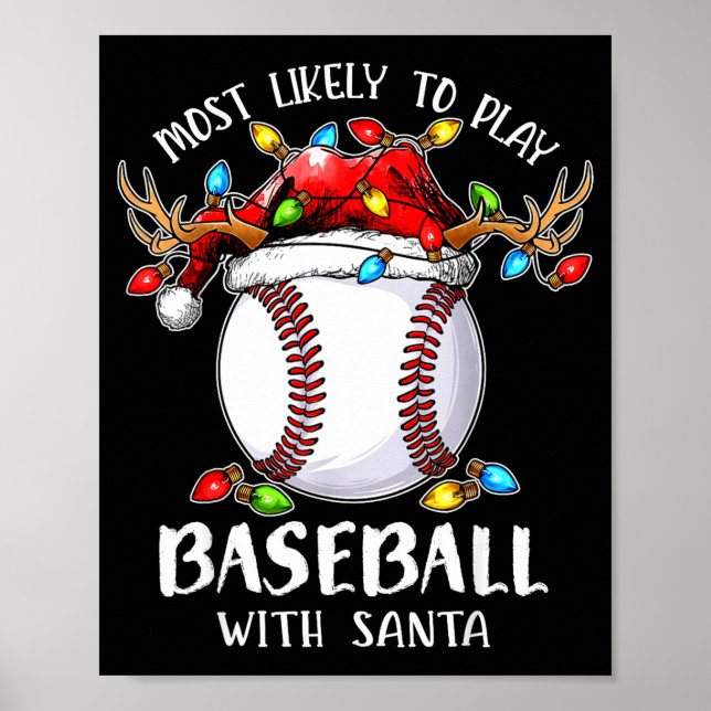 Poster Most Likely To Play Baseball With Santa Christmas  (Frente)