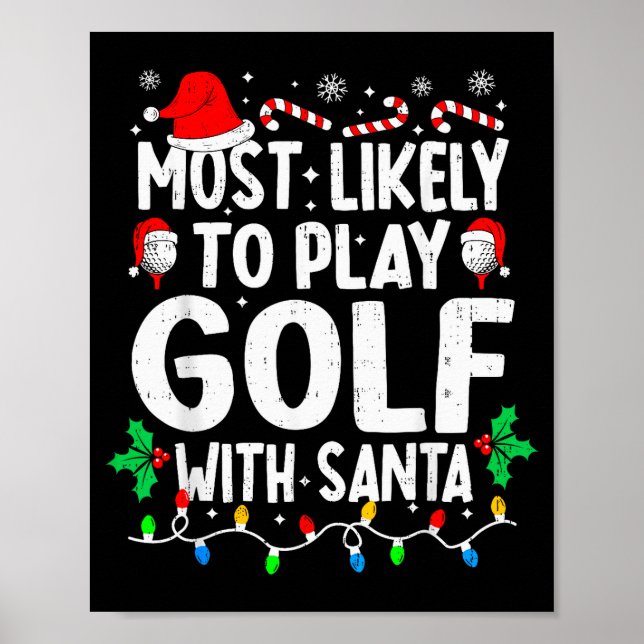 Poster Most Likely To Play Golf With Santa Funny Matching (Frente)