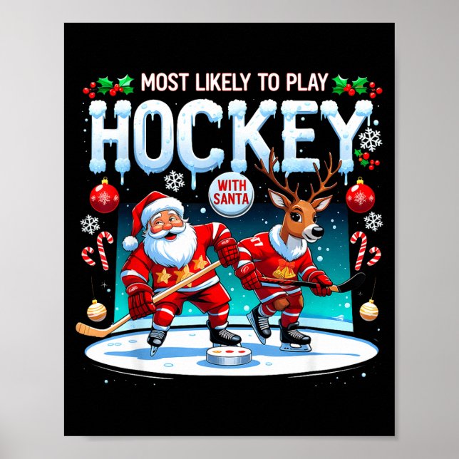 Poster Most Likely To Play Hockey With Santa Christmas  (Frente)