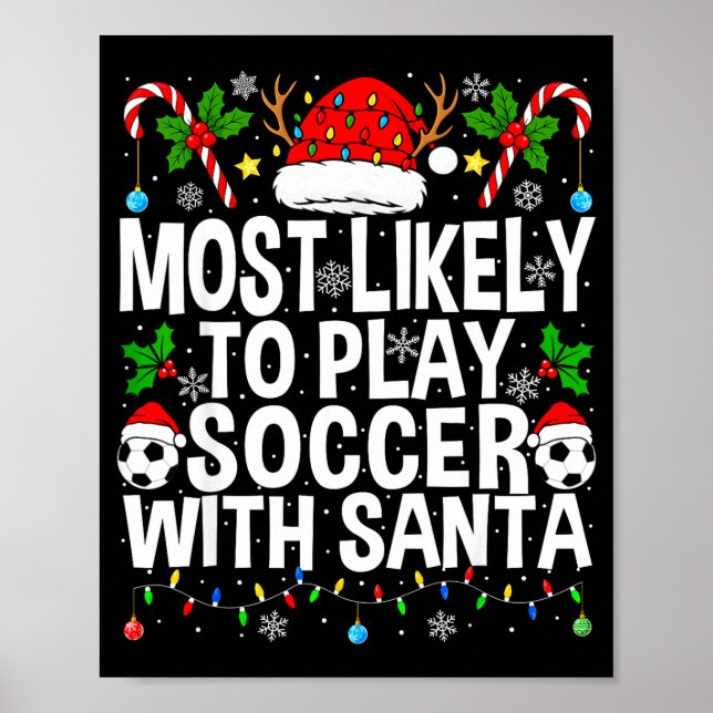 Poster Most Likely To Play Soccer With Santa Funny Christ (Frente)