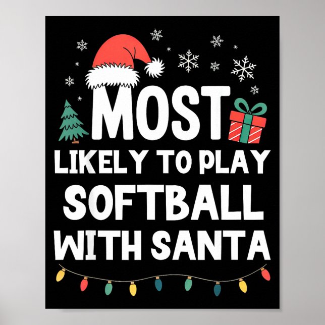 Poster Most Likely To Play Softball With Santa Christmas  (Frente)