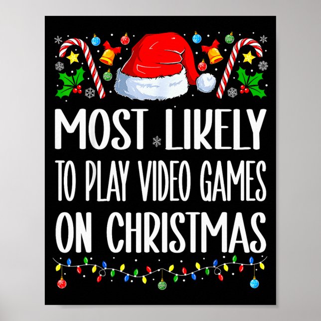 Poster Most Likely To Play Video Games On Christmas Funny (Frente)