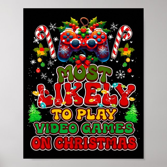 Poster Most Likely To Play Video Games On Christmas Funny (Frente)