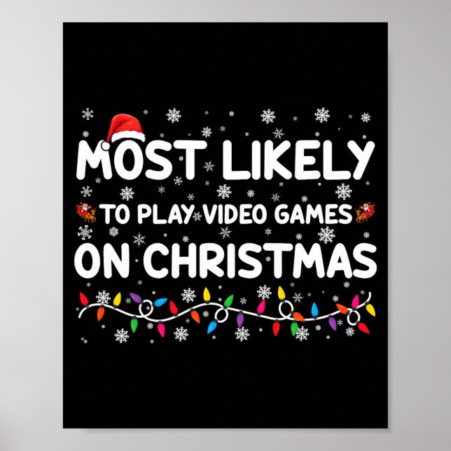 Poster Most Likely To Play Video Games On Christmas Gamer (Frente)
