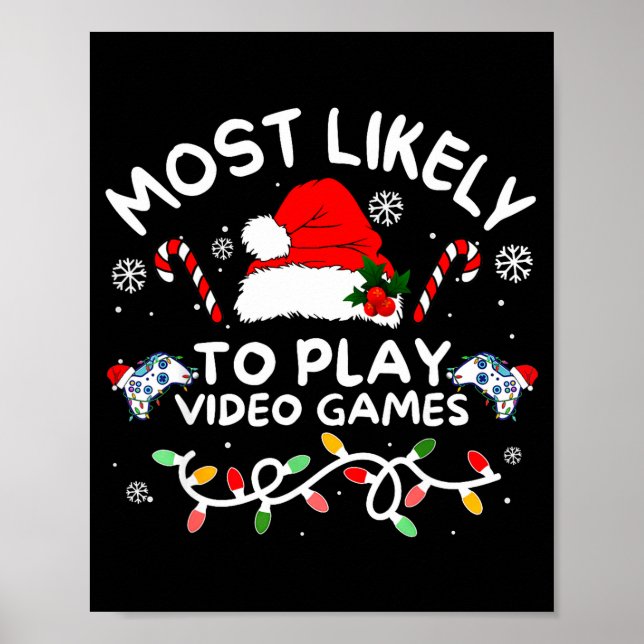 Poster Most Likely To Play Video Games Xmas Gamer Family  (Frente)