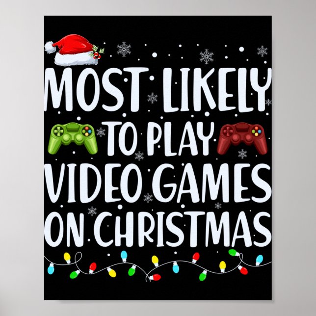 Poster Most Likely To Play Videogames On Christmas T Shir (Frente)