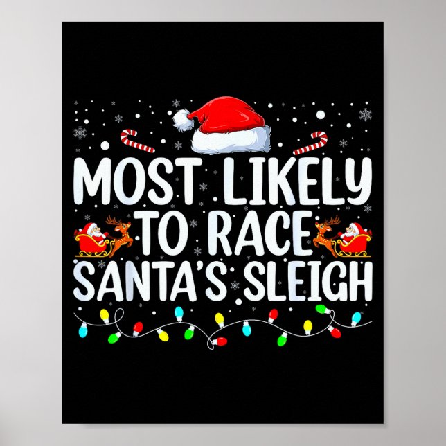Poster Most Likely To Race Santa's Sleigh Family Christma (Frente)