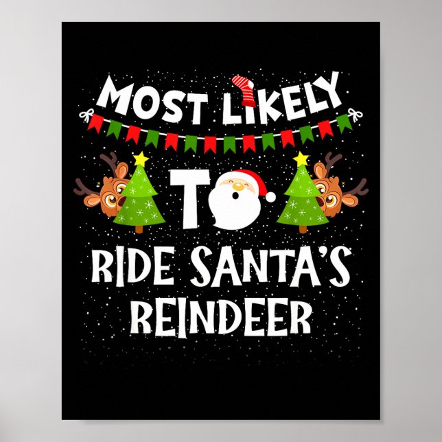 Poster Most Likely To Ride Santas Reindeer Family Funny C (Frente)