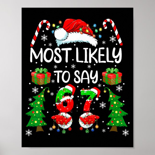 Poster Most Likely To Say 67 Meme Six Seven Santa Christm (Frente)