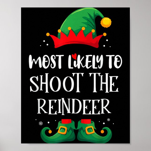 Poster Most Likely To Shoot The Reindeer Matching Christm (Frente)