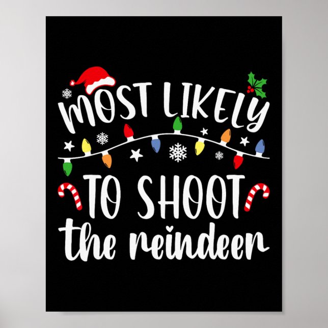 Poster Most Likely To Shoot To Reindeer Christmas Family  (Frente)