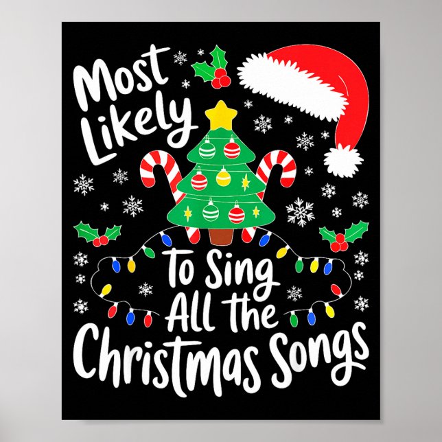 Poster Most Likely To Sing All The Christmas Songs Shirt  (Frente)