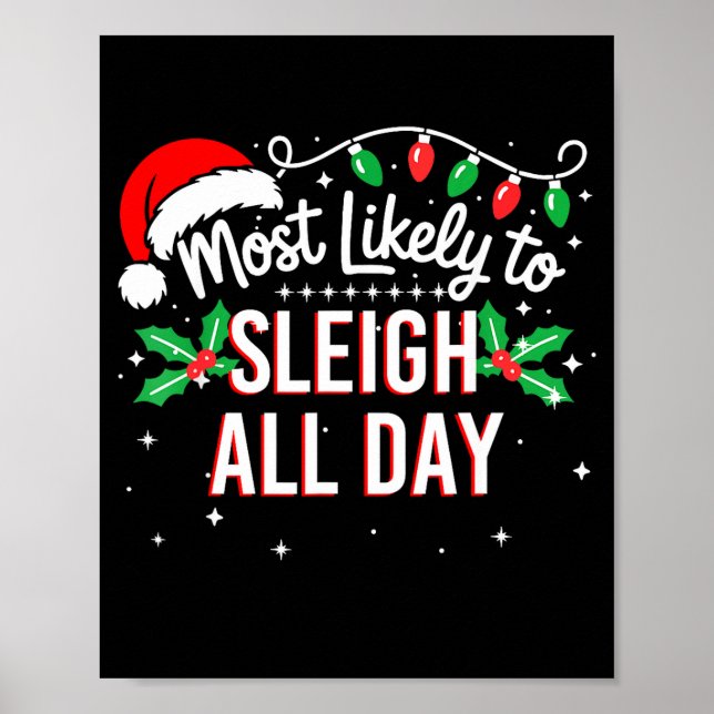 Poster Most Likely To Sleigh All Day Funny Xmas  (Frente)