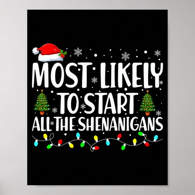 Poster Most Likely To Start All The Shenanigans Christmas (Frente)