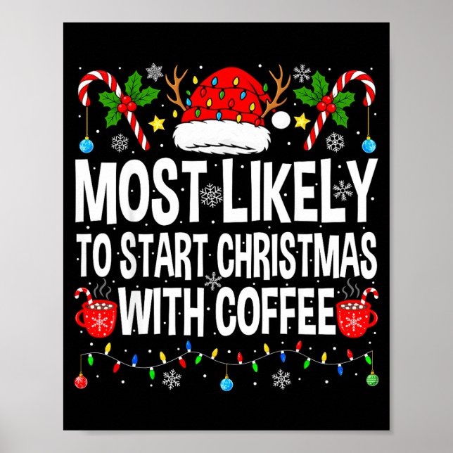 Poster Most Likely To Start Christmas With Coffee Family  (Frente)