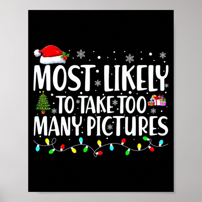 Poster Most Likely To Take Too Many Ctures Christmas  (Frente)