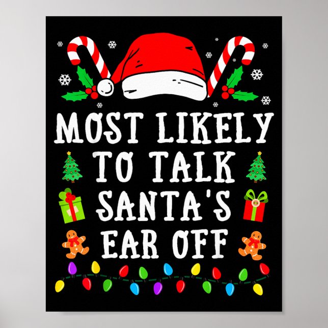 Poster Most Likely To Talk Santa's Ear Off Christmas  (Frente)