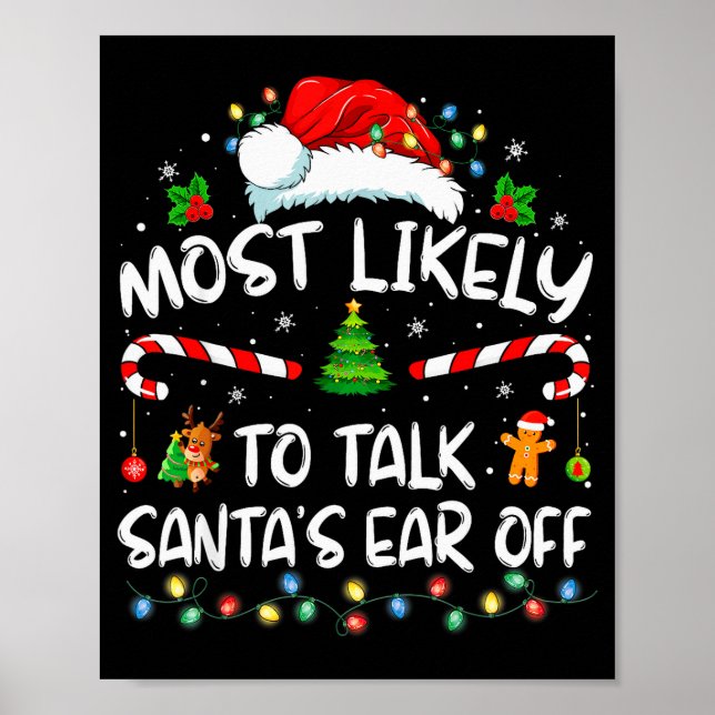 Poster Most Likely To Talk Santa's Ear Off Family Christm (Frente)