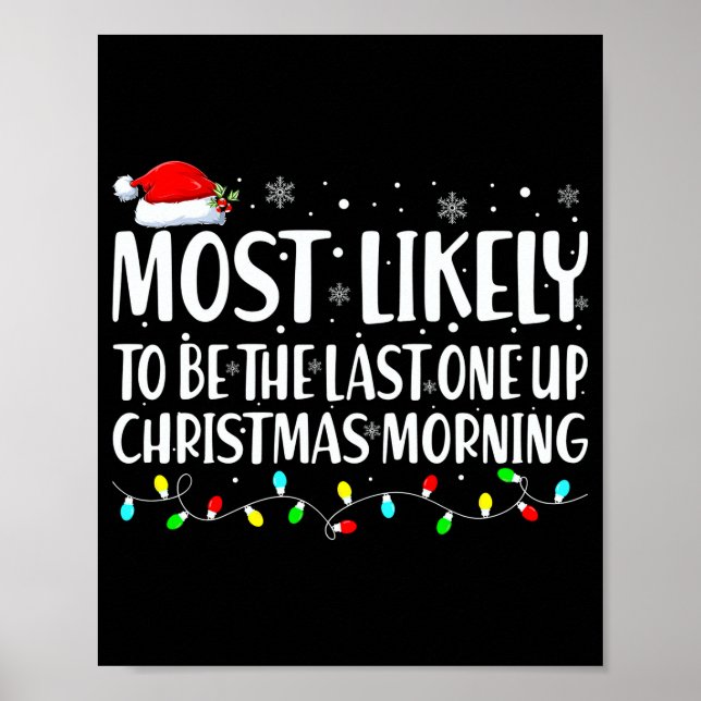 Poster Most Likely To Wake Up First Christmas Morning  (Frente)