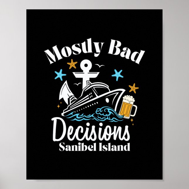 Poster Mostly D Decisions Sanibel Island Spring Break  (Frente)