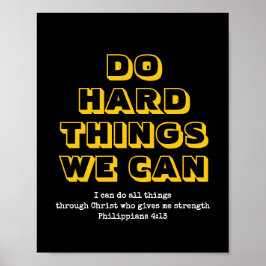 Poster Motivação | FAZER COISAS DUROS QUE PODEMOS | Crist