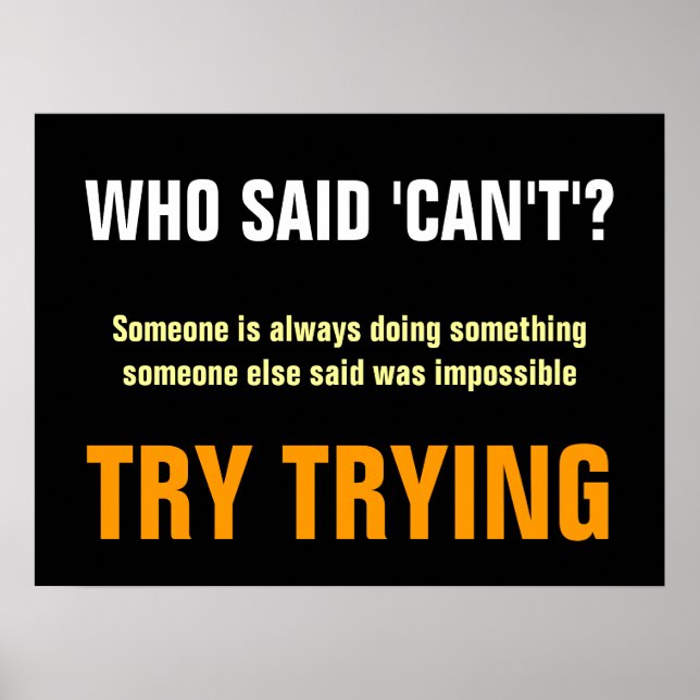 Poster Motivacional que disse que não pode citar Impressã (Frente)