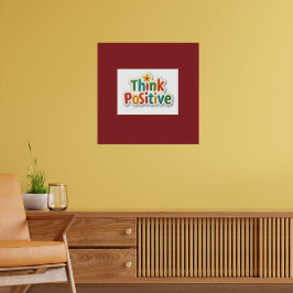 poster motivacional  Think Positive