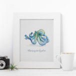 Poster Motivador Octopus Azul Aquarela<br><div class="desc">Um poster de motivação fofo para quartos, banheiros e áreas vivas na sua casa de praia tropical. Este impressão apresenta meu polvo azul-aquarela pintado pela mão original em tons de verde e azul com a citação "este é o meu lugar na praia" definida na tipografia da moda. Personalize para ler...</div>