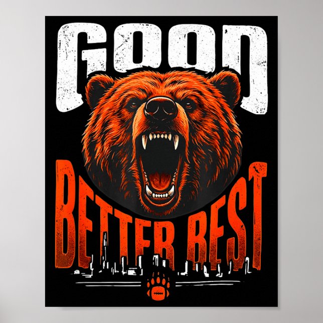Poster Motivation Saying Bears Good Better Never Let It R (Frente)