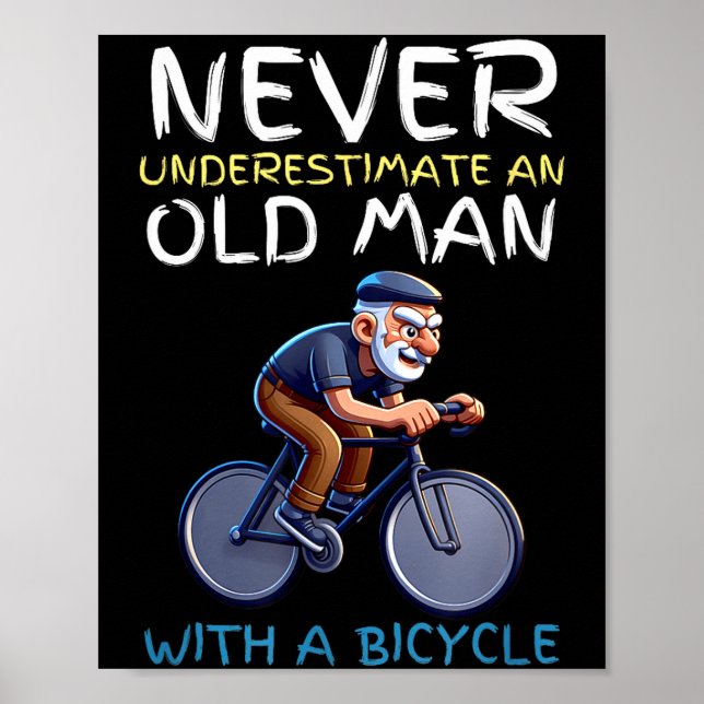 Poster Motivational Old Man Bicycle Quote - Funny Cycling (Frente)