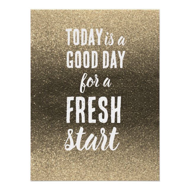 Pôster Motivational Quote Today is a Good Day Fresh Start (Frente)