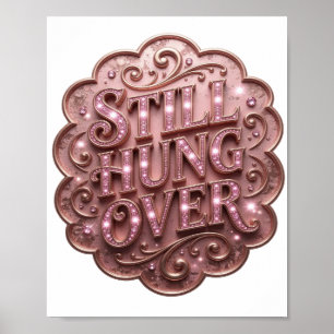 Poster Motivo Artístico Rosa Elegante AINDA ESTOU DE PORR