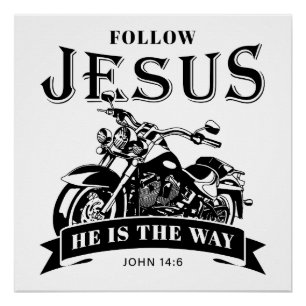 Pôster Motocicleta Christian Biker John 14:6 Siga Jesus