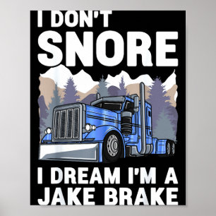 Poster Motorista de Caminhão Eu Não Ronco Sonho que Sou u