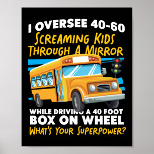 Poster Motorista De Ônibus Escolar Eu Supervisito 40-60