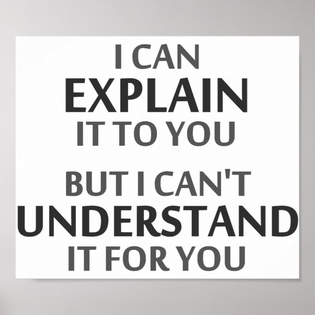 Pôster Motto engenheiro não consegue entender para você (Frente)