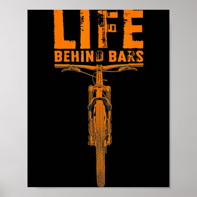 Poster Mountain Bike Life Behind Bars Funny Big Bike Bike (Frente)