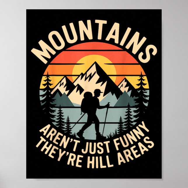 Poster Mountains Aren't Just Funny They're Hill Areas Dad (Frente)