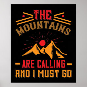 Poster Mountains -The Mountains Are Calling And I Must Go