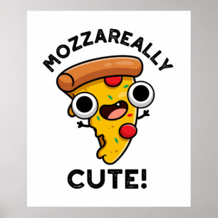 Poster Mozza é muito bonito, Pizza Engraçada