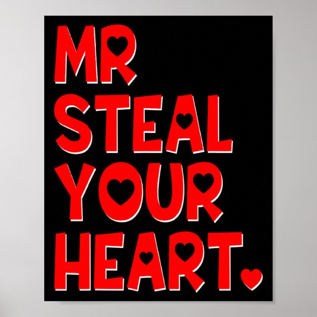Poster Mr Steal Your Heart Funny Valentines Day Boys Men  (Frente)