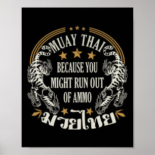 Poster Muay Thai Porque Você Pode Correr De Ammo Thai B