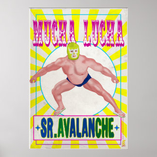 Poster MUCHA LUCHA - Sr. Avalanche