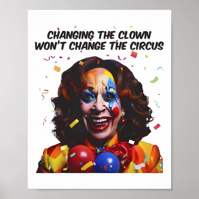 Poster Mudando o palhaço não mudará o circo Kamala (Frente)