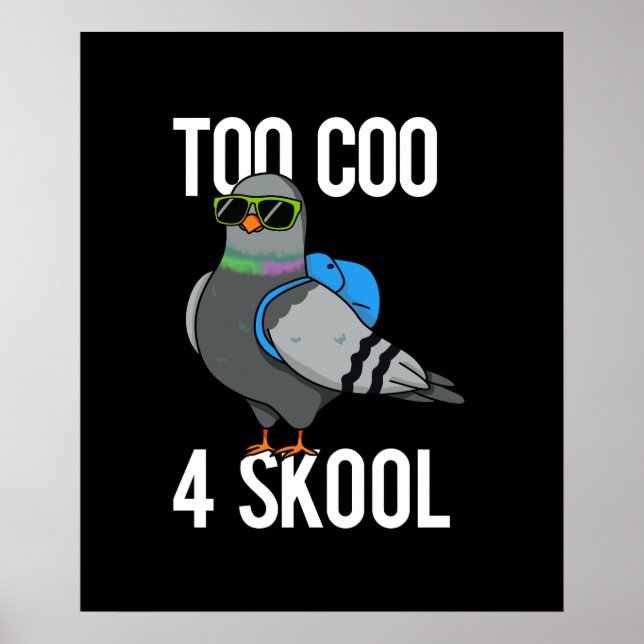 Poster Muito Coo 4 Skool Legal Engraçado Pombo Escuro BG (Frente)
