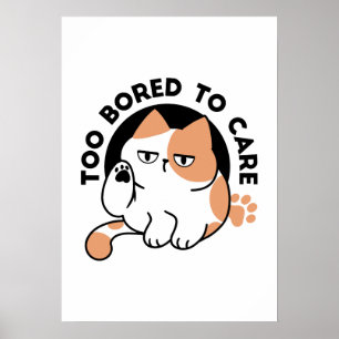 Poster Muito Entediado para se Importar – Citação Diverti