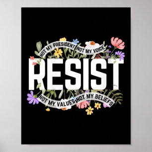 Poster Mulher: Floral Resiste Não Meu Presidente Anti-Tru